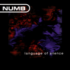 Numb - Language of Silence